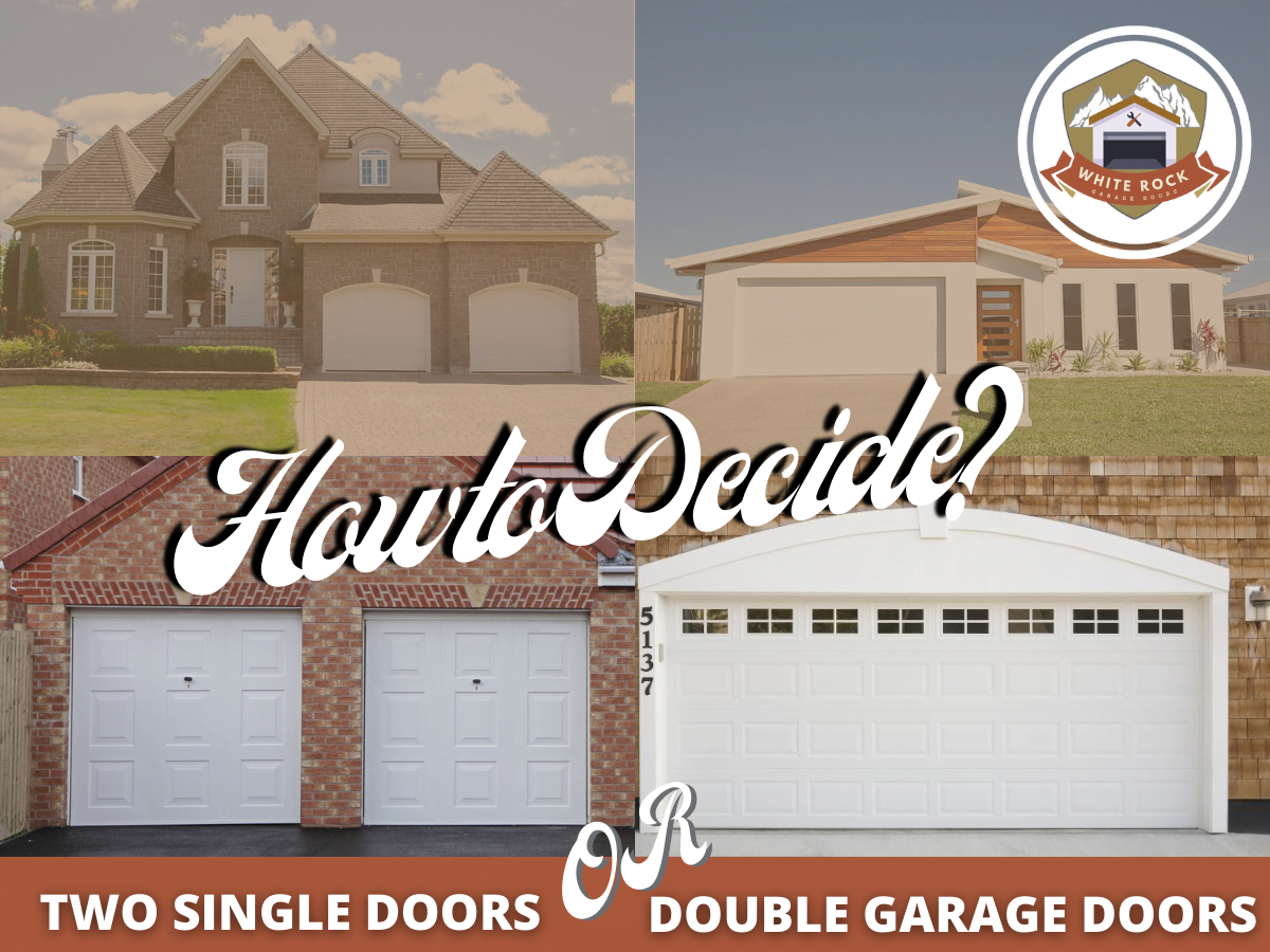 two-single-doors-or-double-garage-doors-white-rock-garage-doors