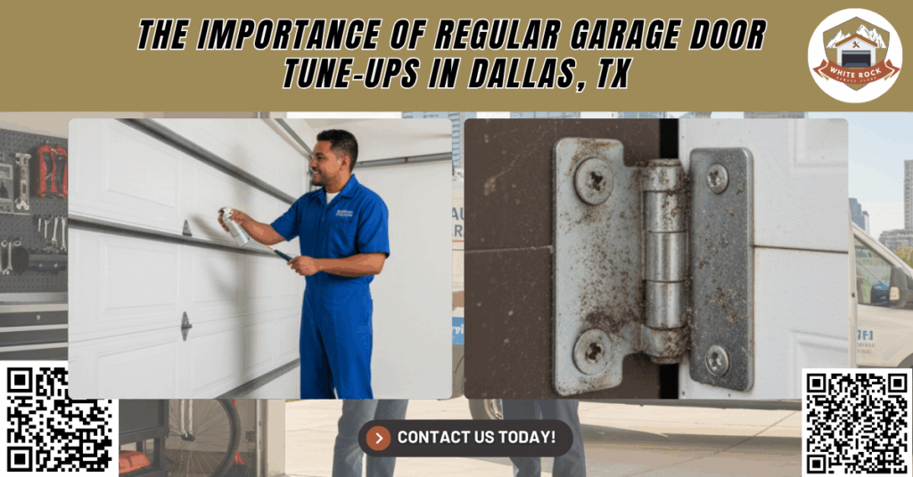 The Importance of Regular Garage Door Tune-Ups in Dallas, TX - White Rock Garage Doors