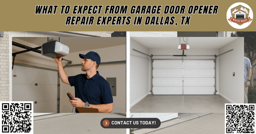 What to Expect from Garage Door Opener Repair Experts in Dallas, TX - White Rock Garage Doors